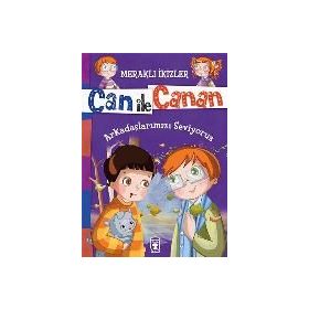 Can ile Canan - Arkadaşlarımızı Seviyoruz - Nefise Atçakarlar