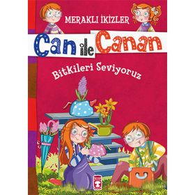 Can ile Canan - Bitkileri Seviyoruz - Nefise Atçakarlar