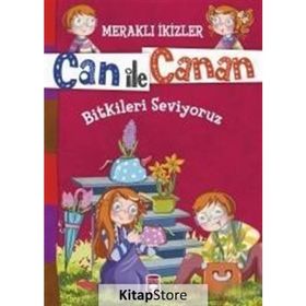 Can ile Canan - Bitkileri Seviyoruz - Nefise Atçakarlar