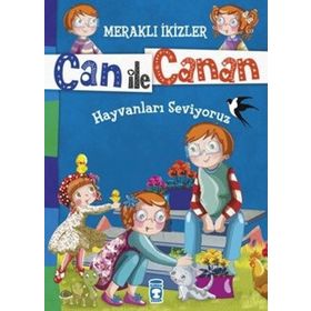 Can ile Canan - Hayvanları Seviyoruz - Nefise Atçakarlar