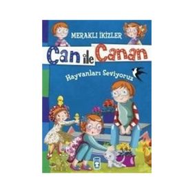 Can ile Canan - Hayvanları Seviyoruz - Nefise Atçakarlar