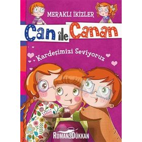 Can ile Canan - Kardeşimizi Seviyoruz - Nefise Atçakarlar