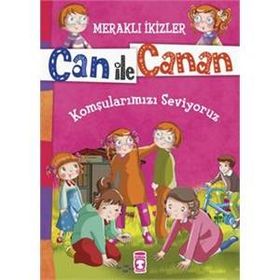 Can ile Canan - Komşularımızı Seviyoruz - Nefise Atçakarlar