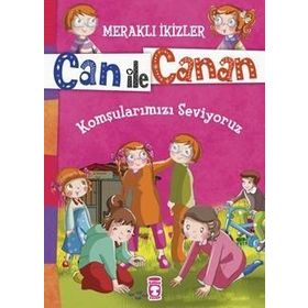 Can ile Canan - Komşularımızı Seviyoruz - Nefise Atçakarlar