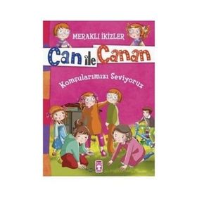Can ile Canan - Komşularımızı Seviyoruz - Nefise Atçakarlar