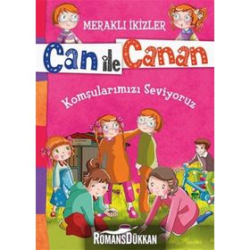 Can ile Canan - Komşularımızı Seviyoruz - Nefise Atçakarlar