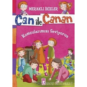 Can ile Canan - Komşularımızı Seviyoruz - Nefise Atçakarlar