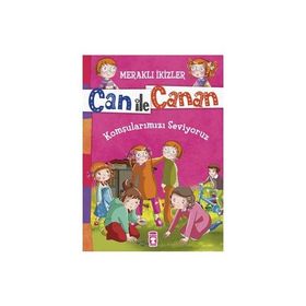 Can ile Canan - Komşularımızı Seviyoruz - Nefise Atçakarlar