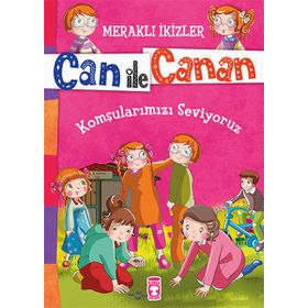 Can ile Canan - Komşularımızı Seviyoruz - Nefise Atçakarlar
