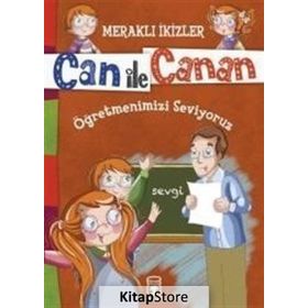 Can İle Canan - Öğretmenlerimizi Seviyoruz - Nefise Atçakarlar