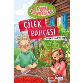 Can Kardeşler 4 - Çilek Bahçesi - Hasan Tanrıverdi
