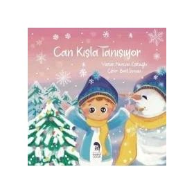 Can Kışla Tanışıyor - Nurcan Eskioğlu - Romos Çocuk Yayınları