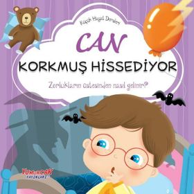 Can Korkmuş Hissediyor - Küçük Hayat Dersleri - Chiara Brizzolara - Yumurcak Yayınları