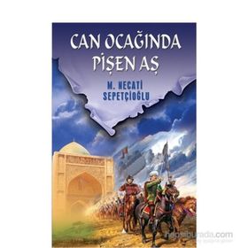 CAN OCAĞINDA PİŞEN AŞ - MUSTAFA NECATI SEPETÇİOĞLU