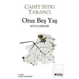Can - Otuz Beş Yaş - Cahit Sıtkı Tarancı