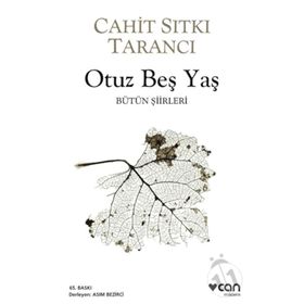 Can - Otuz Beş Yaş - Cahit Sıtkı Tarancı