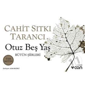 Can - Otuz Beş Yaş - Cahit Sıtkı Tarancı