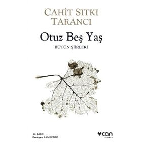 Can - Otuz Beş Yaş - Cahit Sıtkı Tarancı