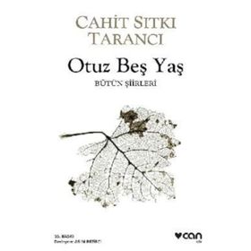 Can - Otuz Beş Yaş - Cahit Sıtkı Tarancı