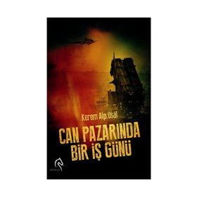 CAN PAZARINDA BIR İŞ GÜNÜ - KEREM ALP USAL