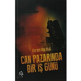 CAN PAZARINDA BIR İŞ GÜNÜ - KEREM ALP USAL