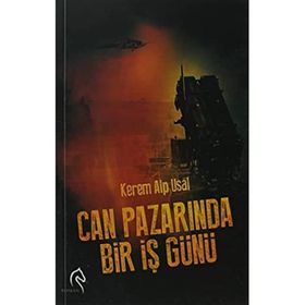 CAN PAZARINDA BIR İŞ GÜNÜ - KEREM ALP USAL
