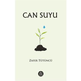 Can Suyu - Zafer Tütüncü - Elpis Yayınları