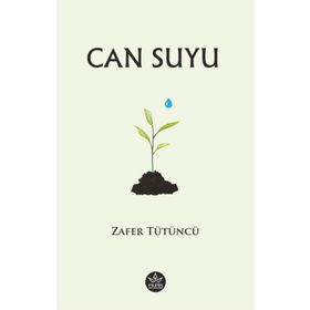 Can Suyu - Zafer Tütüncü - Elpis Yayınları