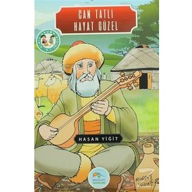 Can Tatlı Hayat Güzel - Hasan Yiğit