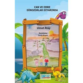 Can ve Emre Dinozorlar Diyarında - Umut Atay