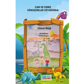 Can ve Emre Dinozorlar Diyarında - Umut Atay