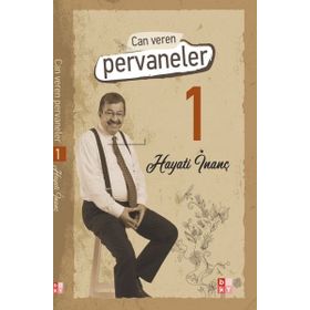 Can Veren Pervaneler 1 - Hayati İnanç