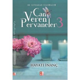 Can Veren Pervaneler 3 - Hayati İnanç