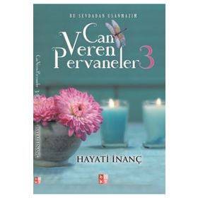 Can Veren Pervaneler 3 - Hayati İnanç
