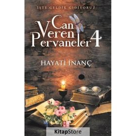 Can Veren Pervaneler 4 - Hayati İnanç