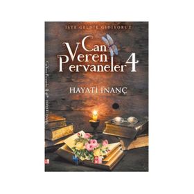 Can Veren Pervaneler 4 - Hayati İnanç