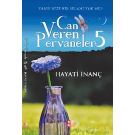 Can Veren Pervaneler 5 - Hayati İnanç