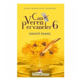 Can Veren Pervaneler 6 - Hayati İnanç