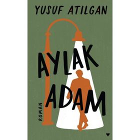 Can Yayınları - Aylak Adam - Yusuf Atılgan