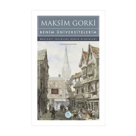 Can Yayınları - Benim Üniversitelerim - Maksim Gorki