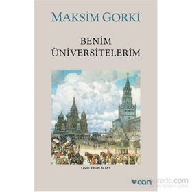 Can Yayınları - Benim Üniversitelerim - Maksim Gorki