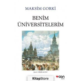 Can Yayınları - Benim Üniversitelerim - Maksim Gorki