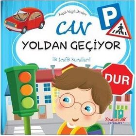 Can Yoldan Geçiyor - Küçük Hayat Dersleri - Chiara Brizzolara - Yumurcak Yayınları