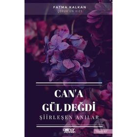 Can'a Gül Değdi - Fatma Kalkan