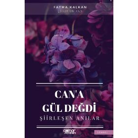 Can'a Gül Değdi - Fatma Kalkan