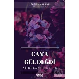 Can'a Gül Değdi - Fatma Kalkan