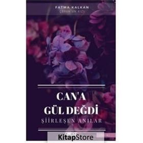 Can'a Gül Değdi - Fatma Kalkan