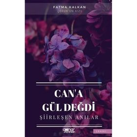Can'a Gül Değdi - Fatma Kalkan