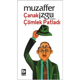 ÇANAK ÇÖMLEK PATLADI - MUZAFFER İZGU