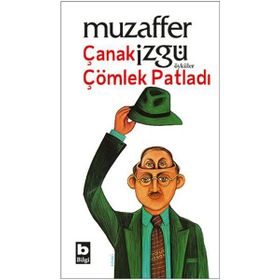 ÇANAK ÇÖMLEK PATLADI - MUZAFFER İZGU